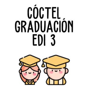 CÓCTEL GRADUACIÓN EDI 3